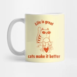 Cats are great for your life Mug